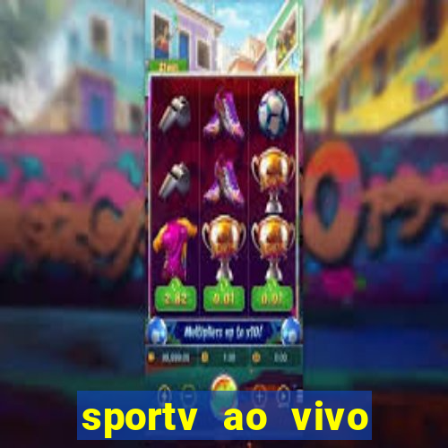 sportv ao vivo mega canais